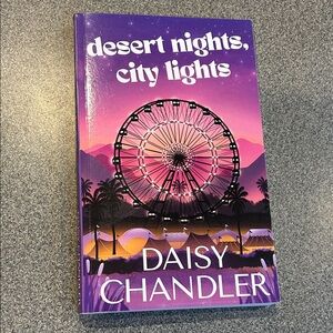 Desert Nights, City Lights by Daisy Chandler